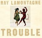Cover icon of Trouble sheet music for piano solo (chords, lyrics, melody) by Ray LaMontagne, intermediate piano (chords, lyrics, melody)
