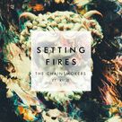Cover icon of Setting Fires sheet music for voice, piano or guitar by The Chainsmokers, Andrew Taggart, Jon Asher and Melanie Fontana, intermediate skill level