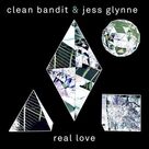 Cover icon of Real Love (featuring Jess Glynne) sheet music for voice, piano or guitar by Clean Bandit, Grace Chatto, Jack Patterson, Cleo Tighe, Janee Bennett, Jess Glynne, Richard Boardman, Robert Harvey and Sarah Blanchard, intermediate skill level