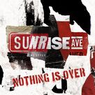 Cover icon of Nothing Is Over sheet music for voice, piano or guitar by Sunrise Avenue and Samu Haber, intermediate skill level