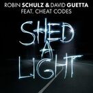 Cover icon of Shed A Light (featuring Cheat Codes) sheet music for voice, piano or guitar by David Guetta, Cheat Codes and Robin Schulz, intermediate skill level