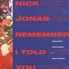 Cover icon of Remember I Told You (featuring Anne-Marie) sheet music for voice, piano or guitar by Nick Jonas, Anne-Marie, Anne-Marie Nicholson, Mike Posner and Nicholas Jonas, intermediate skill level