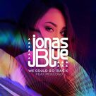 Cover icon of We Could Go Back (featuring Moelogo) sheet music for voice, piano or guitar by Jonas Blue, Moelogo, Edvard Erfjord, Guy Robin, Henrik Michelsen and Janee Bennett, intermediate skill level