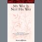 My Way Is Not His Way sheet music download