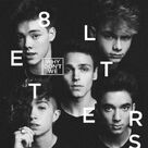 Cover icon of 8 Letters sheet music for voice, piano or guitar by Why Don't We, James Abrahart, Jonny Price, Jordan Johnson, Marcus Lomax and Stefan Johnson, intermediate skill level