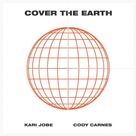 Cover icon of Cover The Earth sheet music for voice, piano or guitar by Kari Jobe, Cody Carnes & Elevation Worship, Kari Jobe & Cody Carnes, Cody Carnes and Daniella Young, intermediate skill level