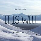 Cover icon of It Is Well sheet music for voice, piano or guitar by Bethel Music and Kristene DiMarco, intermediate skill level