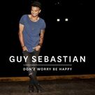 Cover icon of Don't Worry Be Happy sheet music for voice, piano or guitar by Guy Sebastian, intermediate skill level
