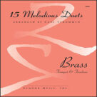 Cover icon of 15 Melodious Duets sheet music for trumpet and trombone by Carl Strommen, intermediate duet