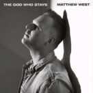 Cover icon of The God Who Stays sheet music for voice, piano or guitar by Matthew West, Andrew Pruis and Jonathan Smith, intermediate skill level