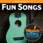 Ukulele Song Collection Volume 7: Fun Songs sheet music download