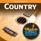 Cover icon of Ukulele Song Collection, Volume 4: Country sheet music for ukulele solo (collection), easy ukulele (collection)