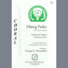 Cover icon of Himig Pasko (arr. George Hernandez) sheet music for choir (SATB: soprano, alto, tenor, bass) by Traditional Filipino Christmas Carol and George Hernandez, intermediate skill level