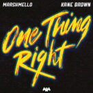 Cover icon of One Thing Right sheet music for voice, piano or guitar by Marshmello & Kane Brown, Jesse Frasure, Josh Hoge, Kane Brown, Marshmello and Matthew McGinn, intermediate skill level
