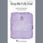 Keep Me Fully Glad sheet music download