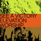 Cover icon of See A Victory sheet music for voice, piano or guitar by Elevation Worship, Ben Fielding, Chris Brown, Jason Ingram and Steven Furtick, intermediate skill level