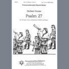 Cover icon of Psalm 27 sheet music for choir (SATB: soprano, alto, tenor, bass) by Herbert Fromm, classical score, intermediate skill level