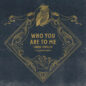 Who You Are To Me sheet music download