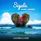 Cover icon of Lasting Lover sheet music for voice, piano or guitar by Sigala & James Arthur, Andrew Van Wyngarden, Benjamin Goldwasser, Bruce Fielder, Corey Sanders, James Arthur, Lewis Capaldi and Luke Fitton, intermediate skill level