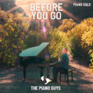 Cover icon of Before You Go sheet music for piano solo by The Piano Guys, Benjamin Kohn, Lewis Capaldi, Peter Kelleher, Philip Plested and Thomas Barnes, intermediate skill level
