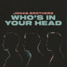 Cover icon of Who's In Your Head sheet music for voice, piano or guitar by Jonas Brothers, Dave Stewart, Joseph Jonas, Kevin Jonas, Max Martin, Nick Jonas and Rami, intermediate skill level