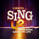 Cover icon of Your Song Saved My Life (from Sing 2) sheet music for voice, piano or guitar by U2, Adam Clayton, Dave Evans, Larry Mullen and Paul Hewson, intermediate skill level
