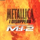 Cover icon of I Disappear sheet music for guitar (tablature) by Metallica, James Hetfield and Lars Ulrich, intermediate skill level