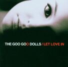 Cover icon of Let Love In sheet music for guitar (tablature) by Goo Goo Dolls, Glen Ballard, Gregg Wattenberg and John Rzeznik, intermediate skill level