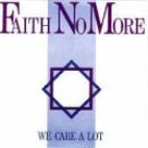 Cover icon of We Care A Lot sheet music for guitar (chords) by Faith No More, Bill Gould, Charles Mosley, Mike Bordin and Roddy Bottum, intermediate skill level
