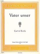 Cover icon of Vater unser, Pater noster sheet music for low voice, violin and piano by Karl August Krebs, classical score, easy/intermediate skill level