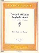 Cover icon of Durch die Walder, durch die Auen, from the opera "Der Freischütz",, Op. 77 sheet music for tenor and piano by Carl Maria Von Weber, classical score, easy/intermediate skill level