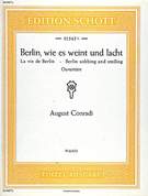 Cover icon of Berlin, wie es weint und lacht, Overture sheet music for piano solo by August Conradi, classical score, advanced skill level