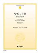 Cover icon of Bridal Chorus, "Treulich geführt" from the opera "Lohengrin",  WWV 75 sheet music for violin and piano by Richard Wagner, classical score, easy/intermediate skill level