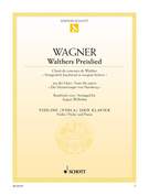Cover icon of Walther's Preislied, from the opera "The Master-Singers of Nuremberg",  WWV 96 sheet music for violin (viola) and piano by Richard Wagner, classical score, easy/intermediate skill level