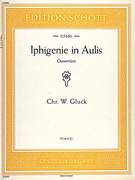 Cover icon of Iphigenie in Aulis, Overture sheet music for piano solo by Christoph Willibald Gluck, classical score, easy/intermediate skill level