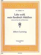 Cover icon of Lebe wohl, mein flandrisch Madchen, Song from the opera "Zar und Zimmermann" sheet music for tenor and piano by Albert Lortzing, classical score, easy/intermediate skill level