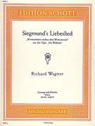 Cover icon of Wintersturme wichen dem Wonnemond (Siegmund's Liebeslied), from the opera "Die Walküre", WWV 86 B sheet music for baritone and piano by Richard Wagner, classical score, easy/intermediate skill level