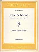 Cover icon of Nur fur Natur, Waltz song from the operetta "Der lustige Krieg" sheet music for tenor and piano by Johann Strauss, Jr., classical score, easy/intermediate skill level