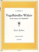 Cover icon of Vogelhandler-Walzer, Waltz on motives from the operetta "Der Vogelhändler" sheet music for piano solo by Carl Zeller, classical score, easy/intermediate skill level