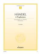 Cover icon of Six fughettas sheet music for piano solo by George Frideric Handel, classical score, easy/intermediate skill level