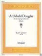 Archibald Douglas Op. 128 "Ich hab es getragen sieben Jahr" sheet music download