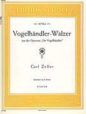 Vogelhandler-Walzer Waltz on motives from the operetta "Der Vogelhändler" sheet music download