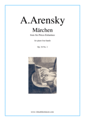 Cover icon of Six Pieces Enfantines Op.34 No. 1 - Marchen sheet music for piano four hands by Anton Arensky, classical score, intermediate skill level