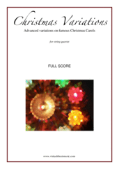 Cover icon of Christmas Variations - Advanced Christmas Carols (f.score) sheet music for string quartet, Christmas carol score, advanced skill level