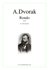 Cover icon of Rondo Op.94 sheet music for cello and piano by Antonin Dvorak, classical score, advanced skill level