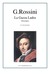 Cover icon of La Gazza Ladra - The Thieving Magpie, Overture sheet music for violin and piano by Gioacchino Rossini, classical score, advanced skill level