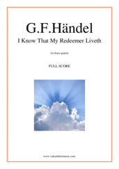 Cover icon of I Know That My Redeemer Liveth (f.score) sheet music for brass quartet by George Frideric Handel, classical wedding score, easy/intermediate skill level