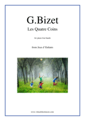 Cover icon of Les Quatre Coins, from Jeux d' Enfants sheet music for piano four hands by Georges Bizet, classical score, intermediate skill level