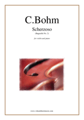 Cover icon of Scherzoso (Bagatelle No. 2) sheet music for violin and piano by Carl Bohm, classical score, intermediate skill level