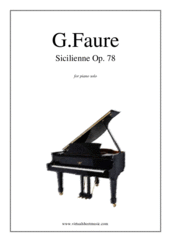 Sicilienne Op.78 for piano solo - advanced gabriel faure sheet music